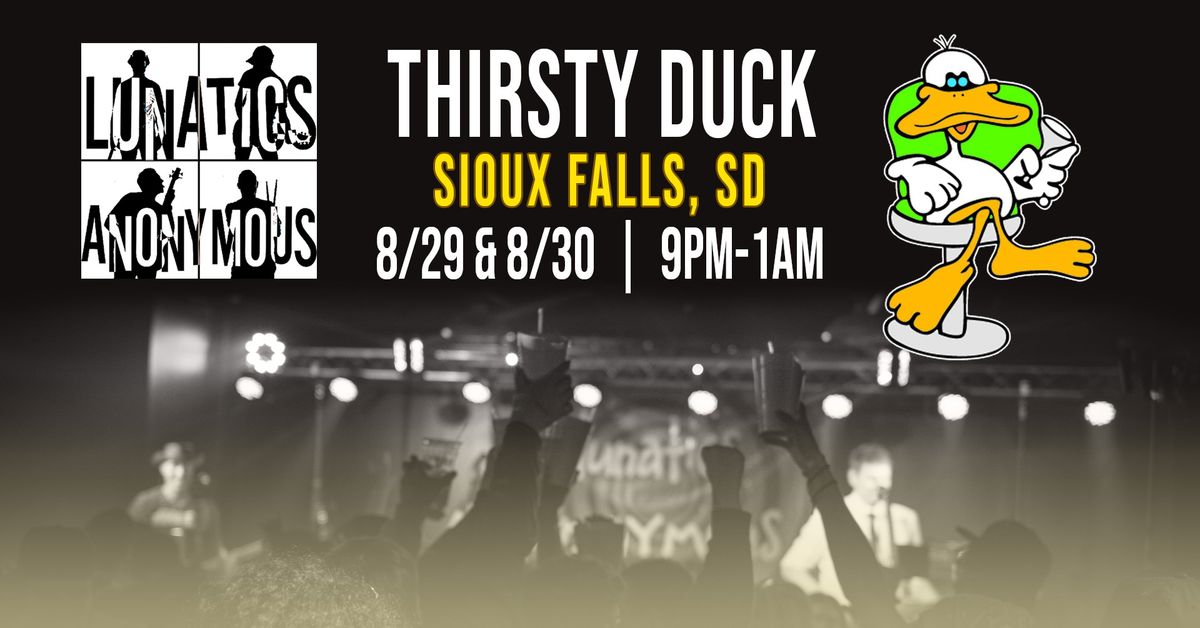 Lunatics Anonymous \/\/ Thirsty Duck (Night 2)