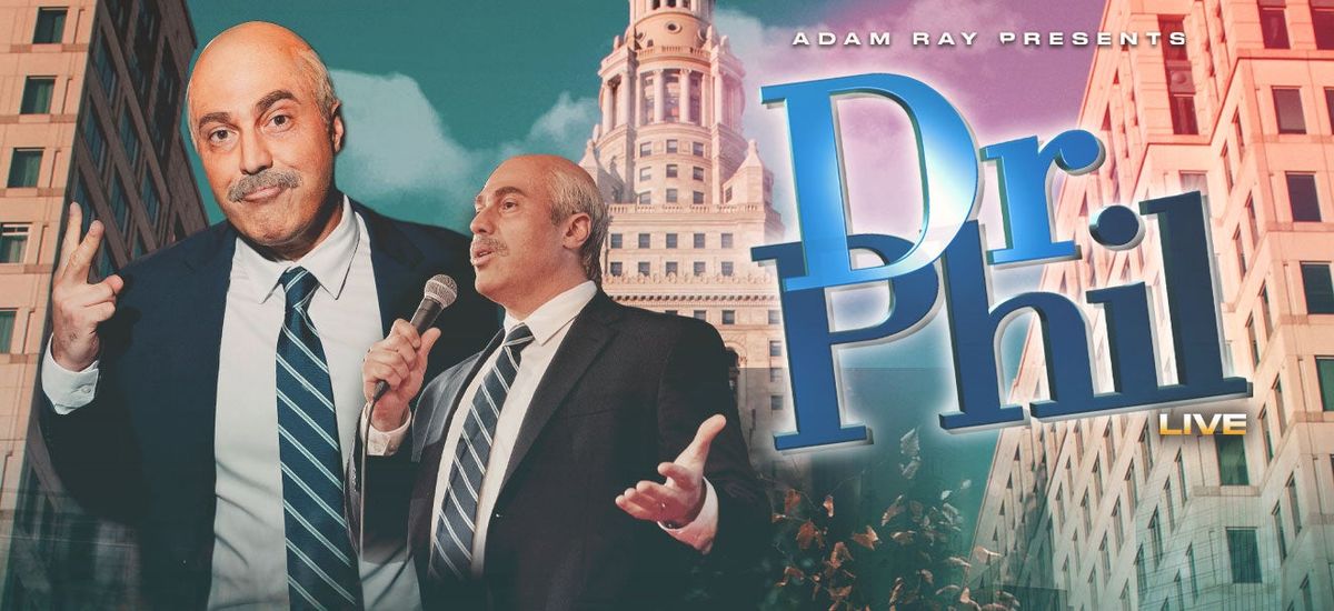 Adam Ray is Dr. Phil Live at Keybank State Theatre-Playhouse Square Center