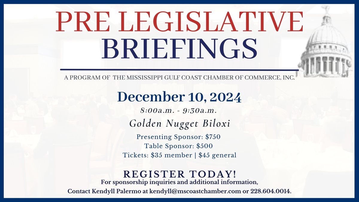 Mississippi Gulf Coast Chamber of Commerce 2024 Pre Legislative Briefing