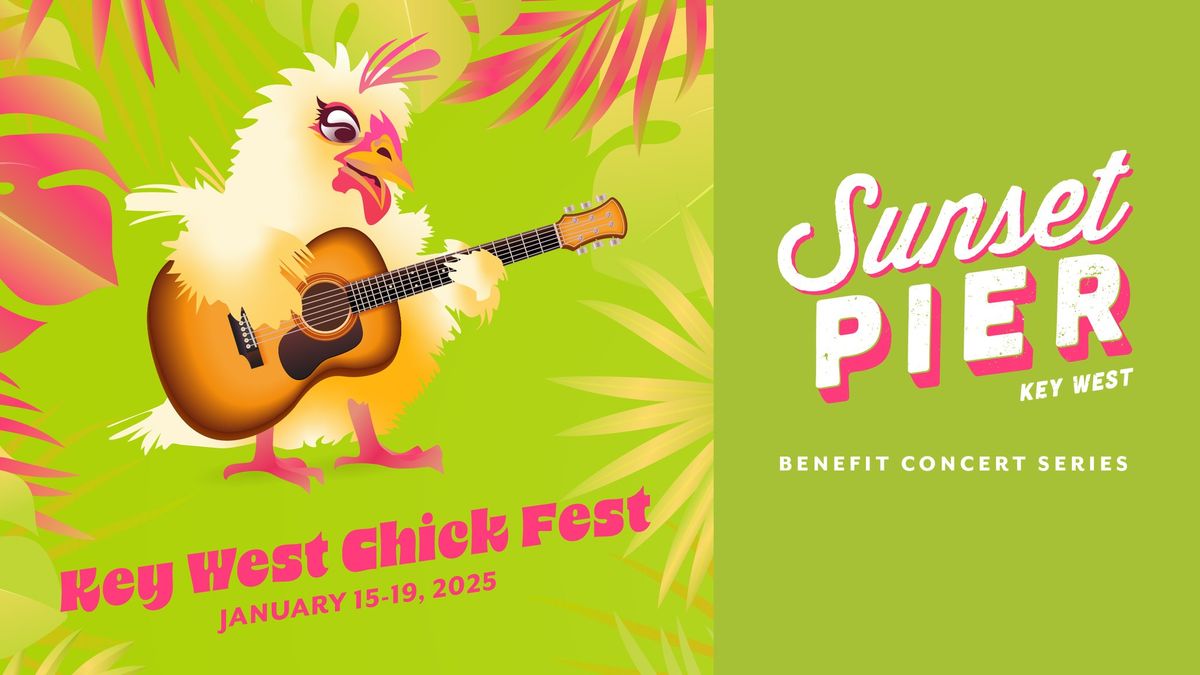 Key West Chick Fest at Sunset Pier