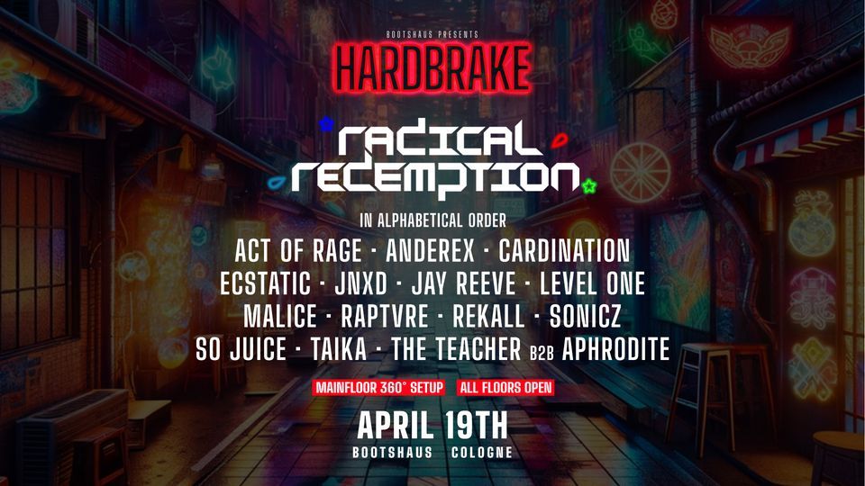 Bootshaus pres. HARDBRAKE Ep.2 w\/ Radical Redemption and more