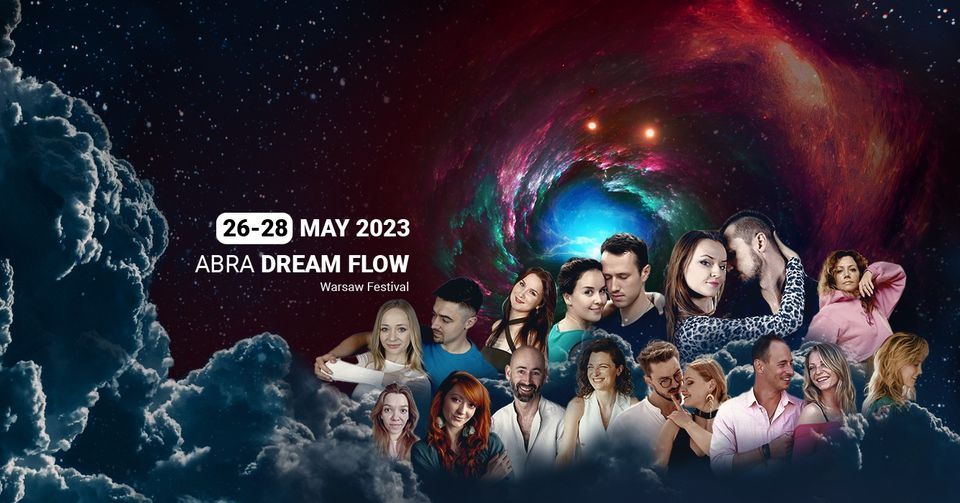 ABRA DREAM FLOW: 26-28th May, Warsaw Festival.