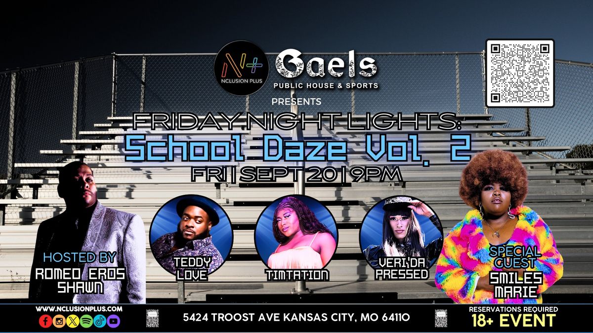 Friday Night Lights: School Daze Volume 2 with Nclusion Plus