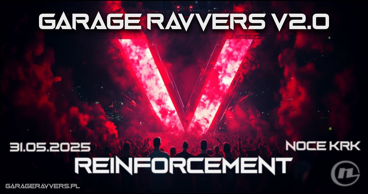 GARAGE RAVVERS v2.0 - REINFORCEMENT