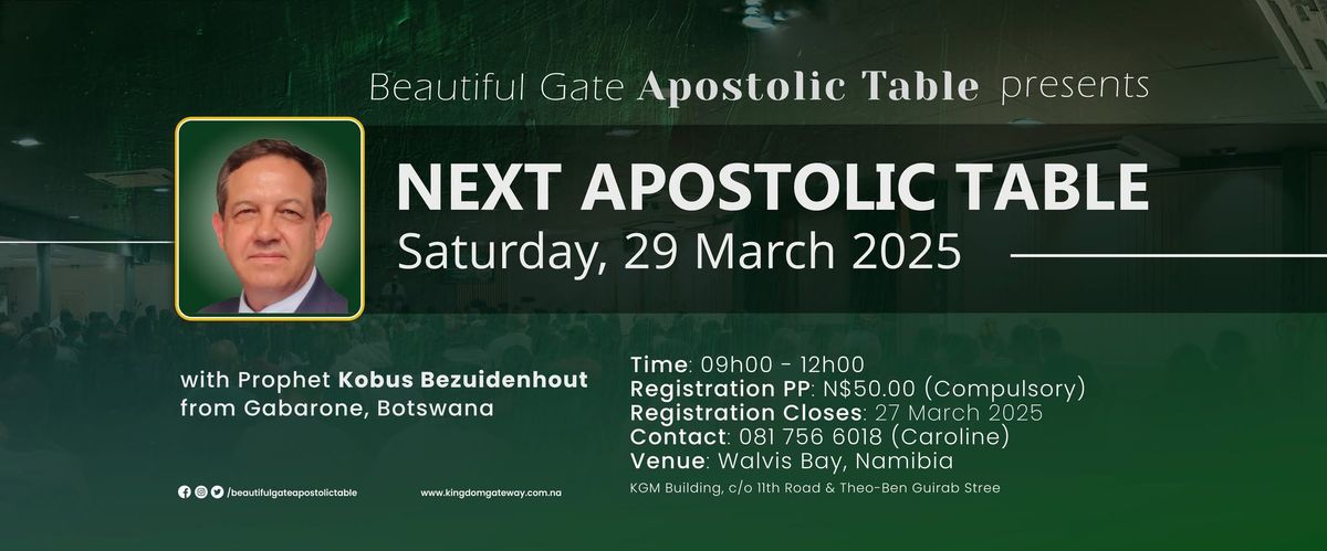 Beautiful Gate Apostolic Table with Prophet Kobus Bezuidenhout