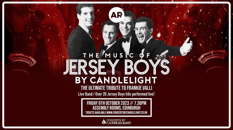 The Music of Jersey Boys by Candlelight at The Assembly Rooms, Edinburgh