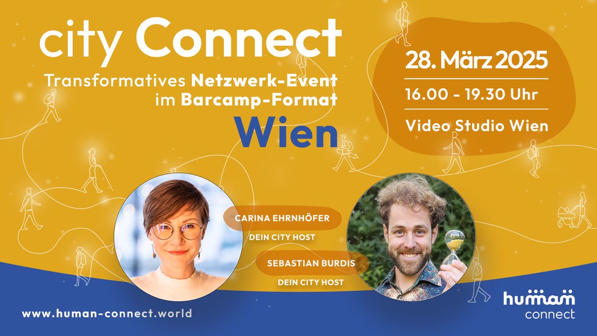 13. City Connect Wien - Das transformative Netzwerk-Event im Barcamp-Format