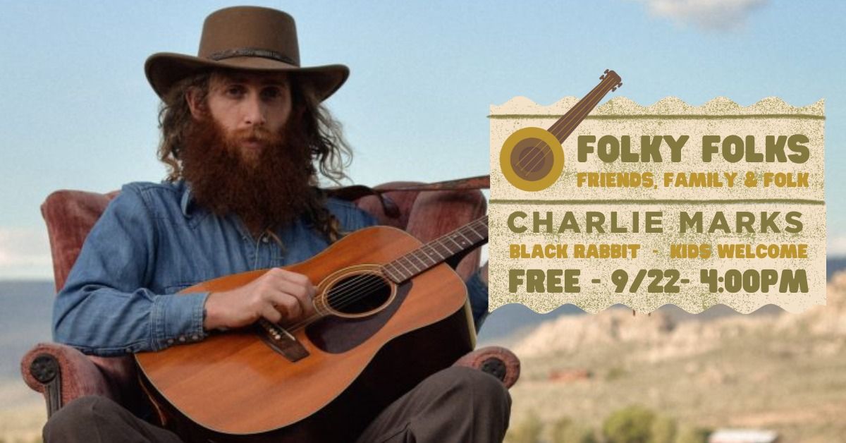 Folky Folks w\/Charlie Marks