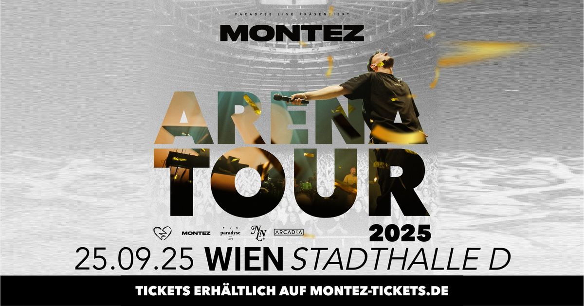 MONTEZ (DE) \u2022 WIENER STADTHALLE \u2022 Wien