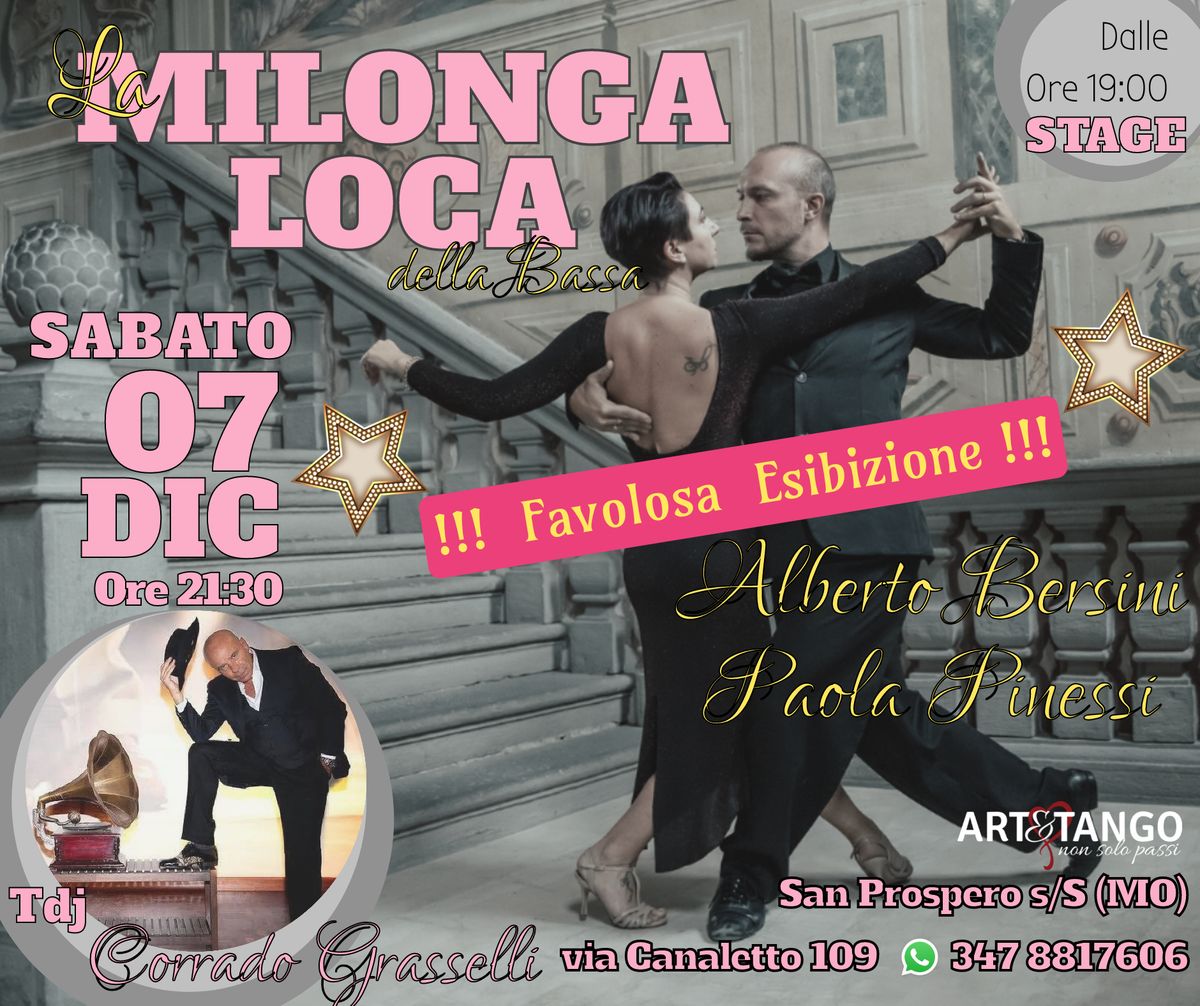 \ud83c\udf87 MILONGA LOCA della Bassa \ud83c\udf87  Stage e Show con ALBERTO e PAOLA \ud83c\udf87