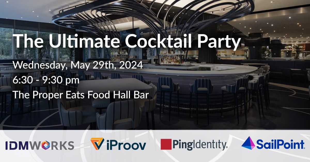 The Ultimate Cocktail Party for Identiverse 2024