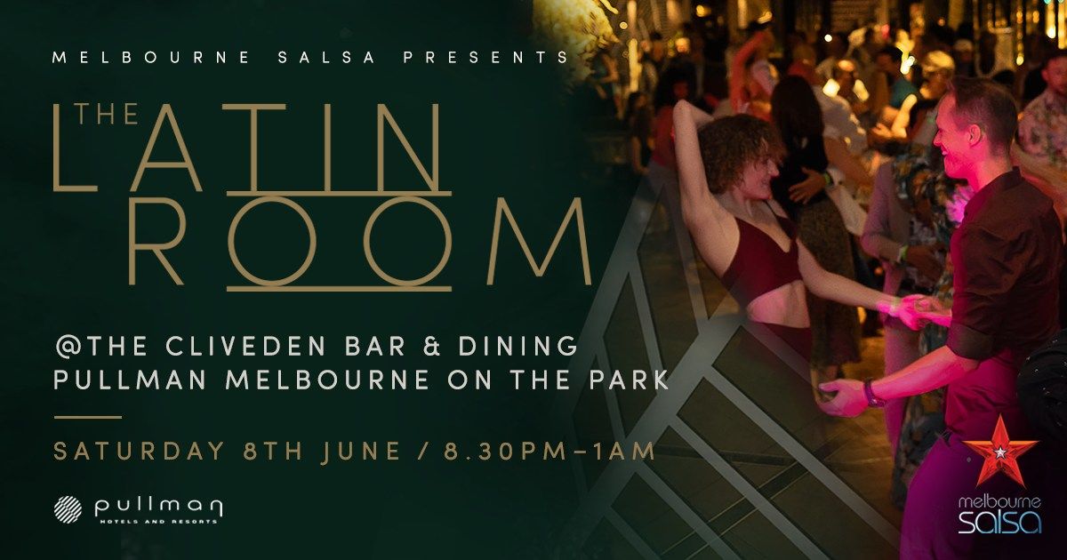 THE LATIN ROOM @ The Pullman Melbourne