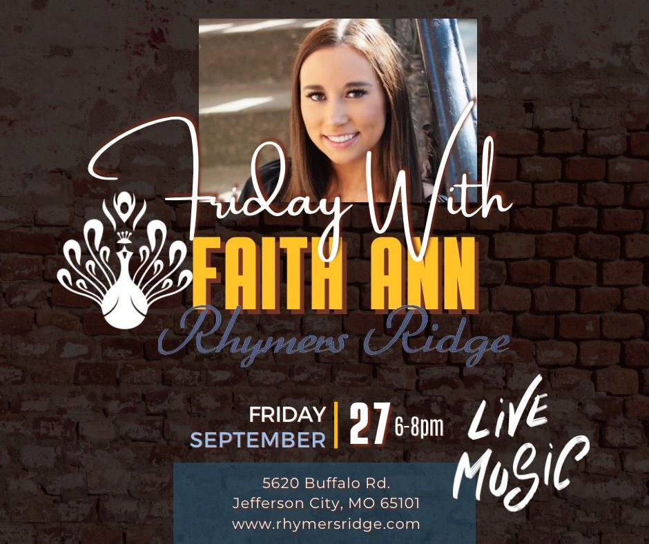 Friday with Faith Ann @ Rhymers Ridge