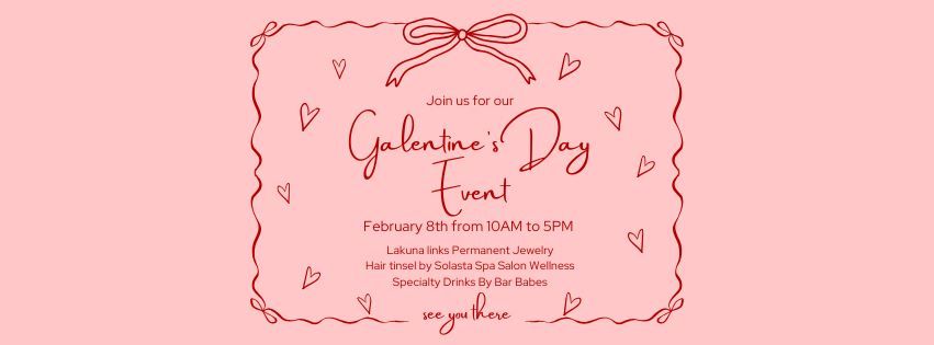 Annual Galentine's Day Event