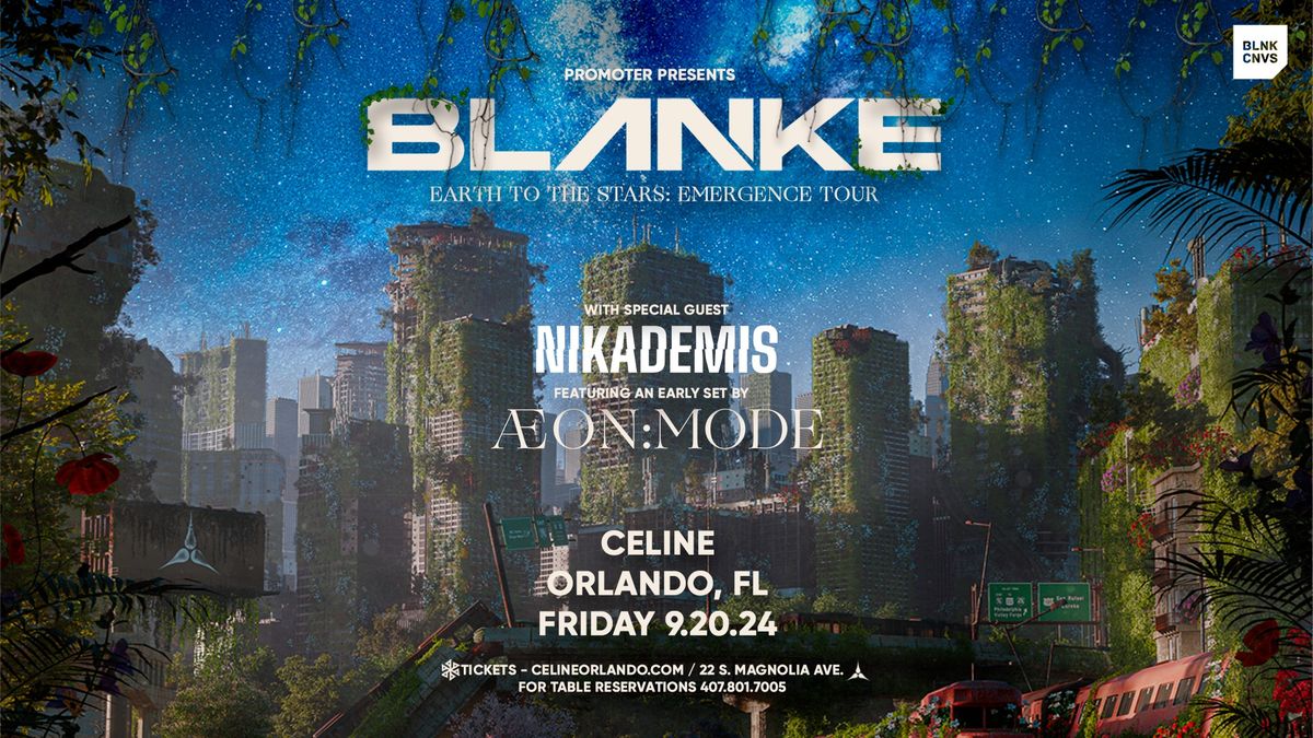 BLANKE - EARTH TO THE STARS: EMERGENCE ORLANDO