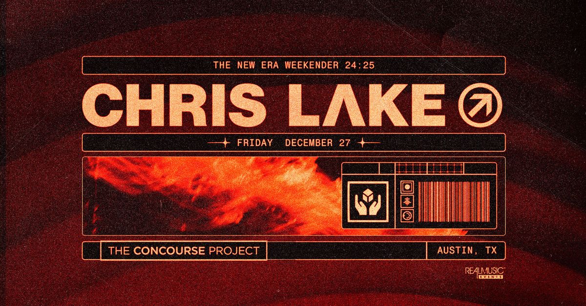 Chris Lake \u2014 The New Era Weekender | Austin