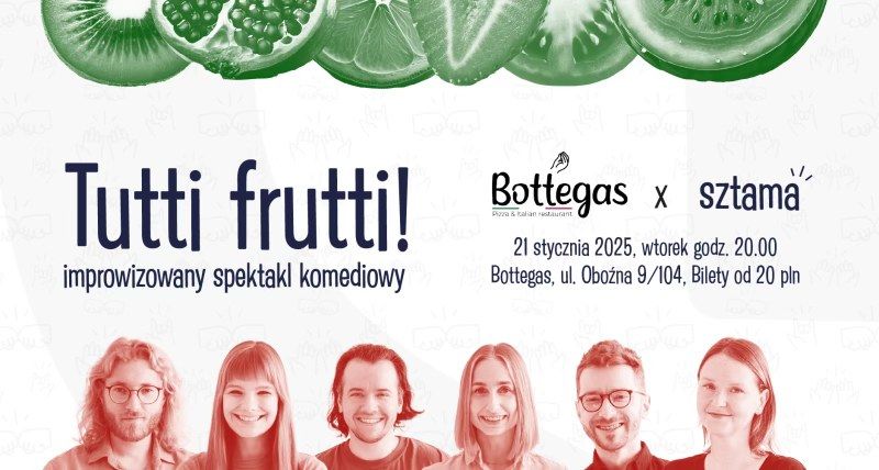 Tutti frutti! - improwizowany spektakl komediowy w Bottegas