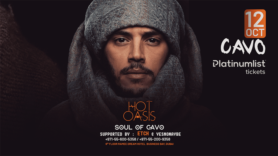 Soul of Cavo presents Hot Oasis Live in Dubai