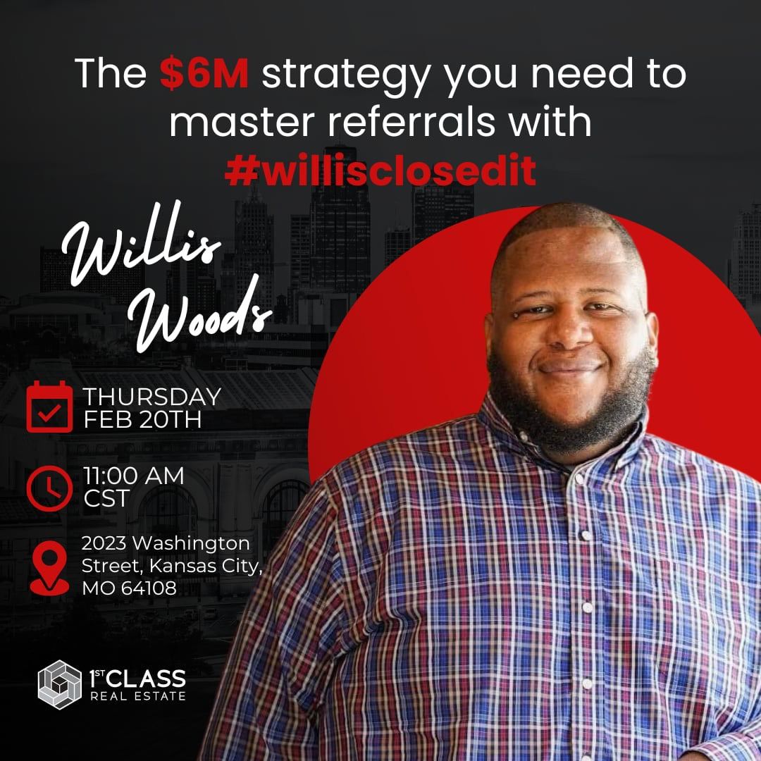 The $6M Strategy You Need to Master Referrals with #willisclosedit