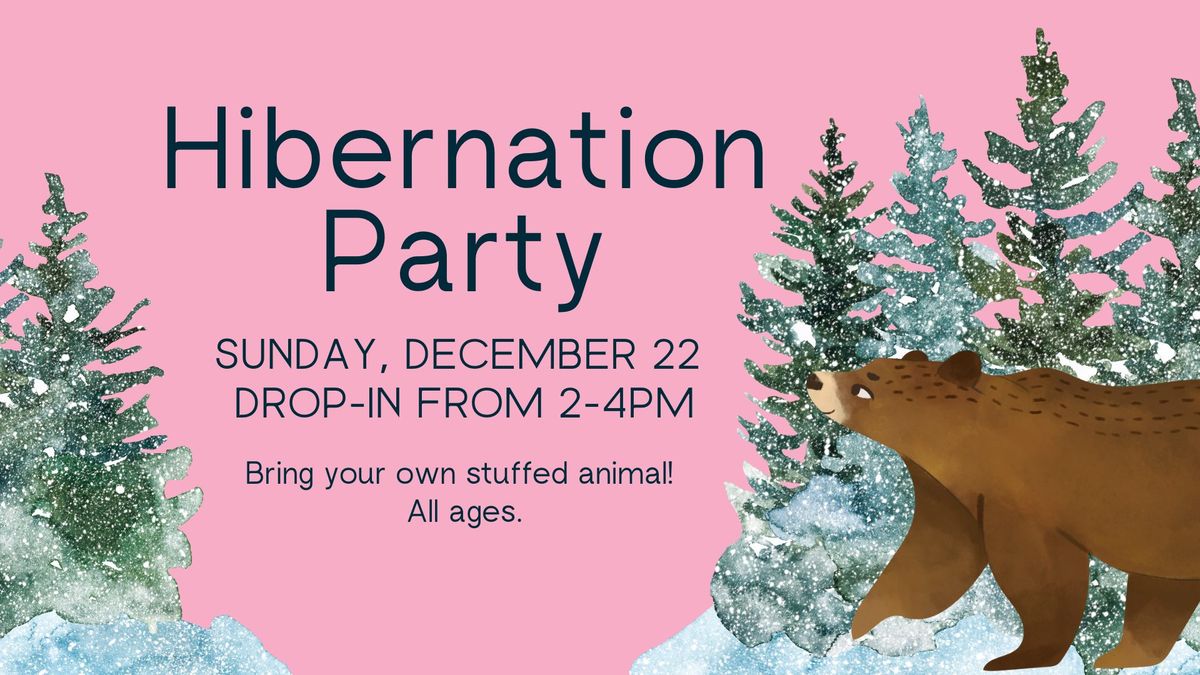 Hibernation Party