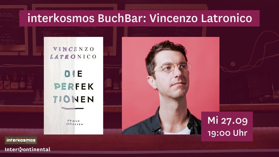 interkosmos BuchBar mit Vincenzo Latronico