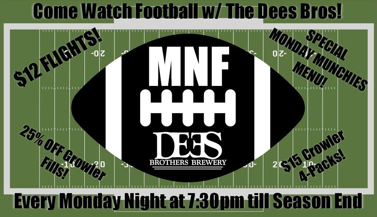 Monday Night Football @ Dees Brothers Brewery