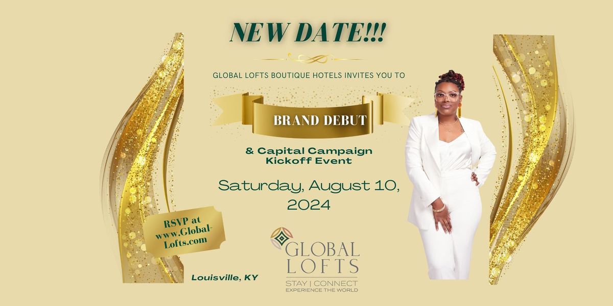 Global Lofts Brand Debut & Capital Campaign Event
