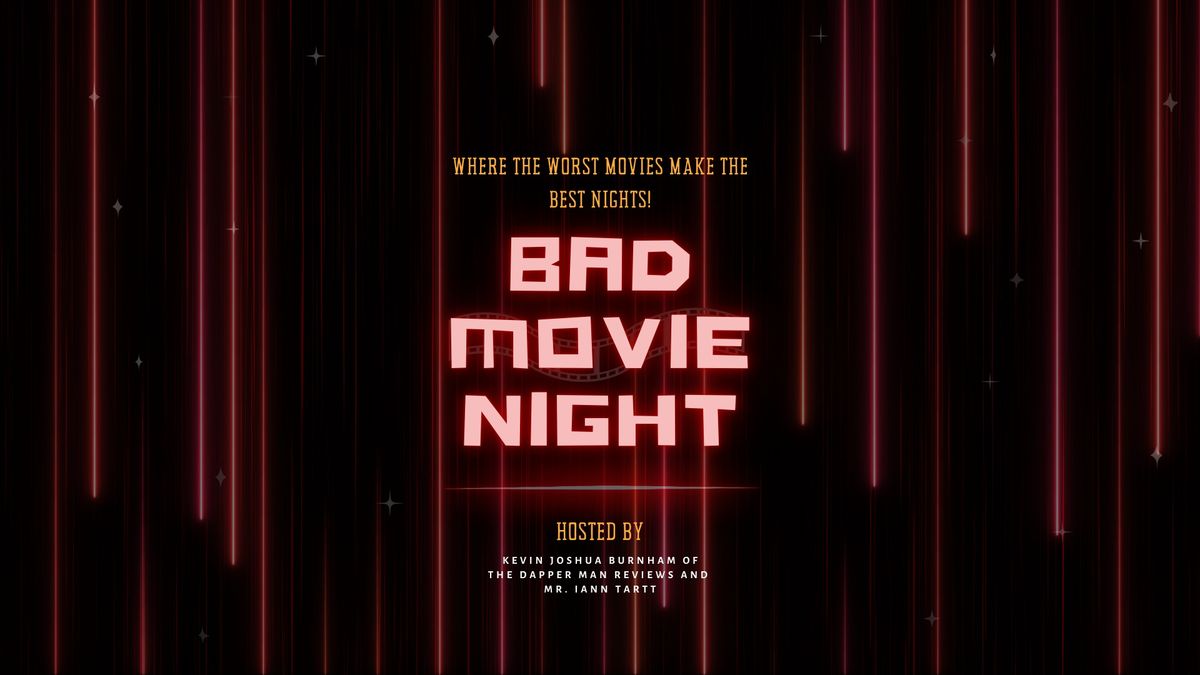 Bad Movie Night! | November Edition