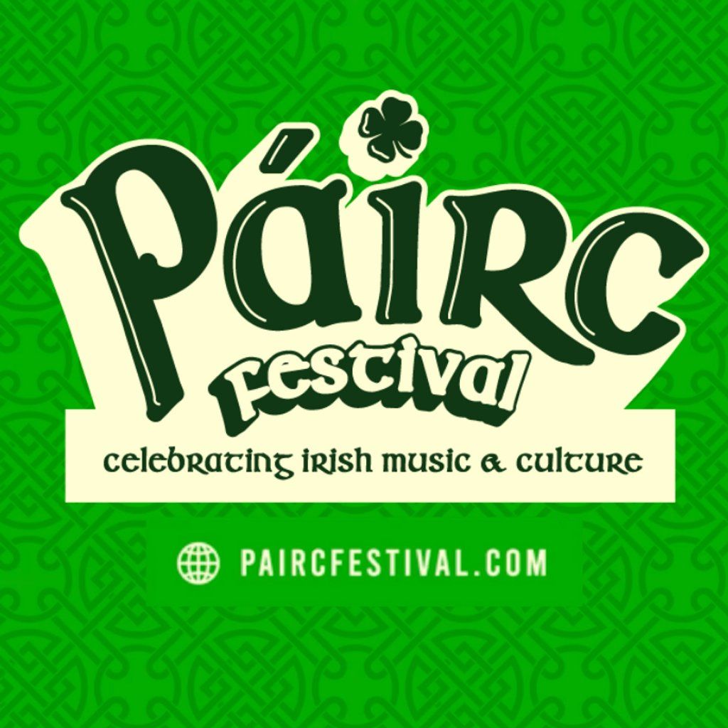 P\u00e1irc Festival 2023 ~ Celebrating Irish Music and Culture