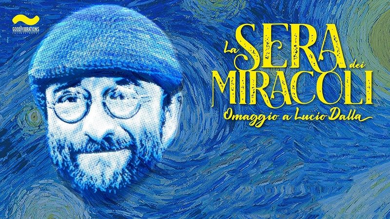 La sera dei miracoli - Omaggio a Lucio Dalla