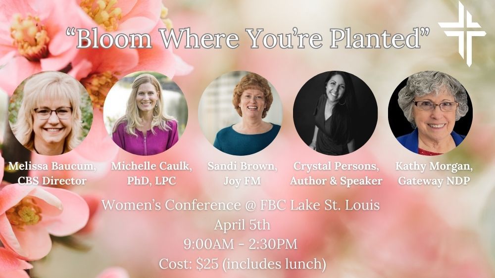 Bloom Where You Are Planted Women's Conference