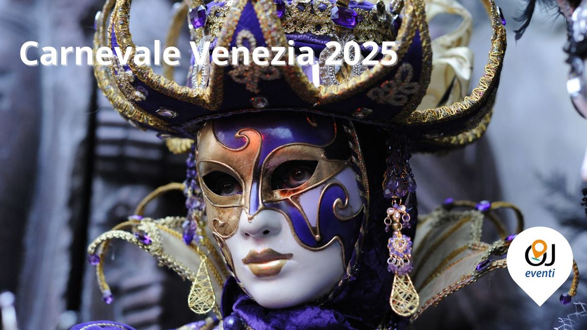 Carnevale di Venezia dal 14 Febbraio al 4 Marzo 2025 