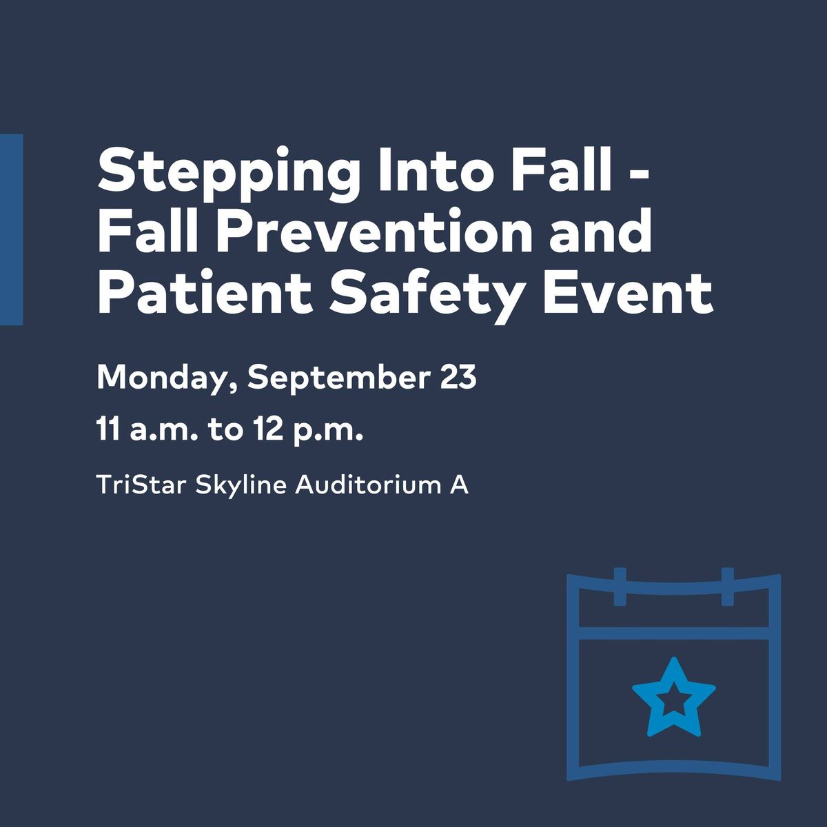 Stepping Into Fall - Fall Prevention and Patient Safety Event