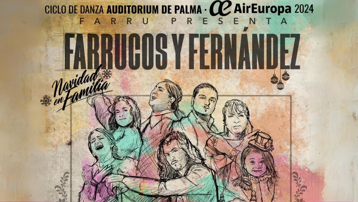 FARRUCOS Y FERN\u00c1NDEZ. NAVIDAD EN FAMILIA - Ciclo Danza Auditorium - Air Europa 2024