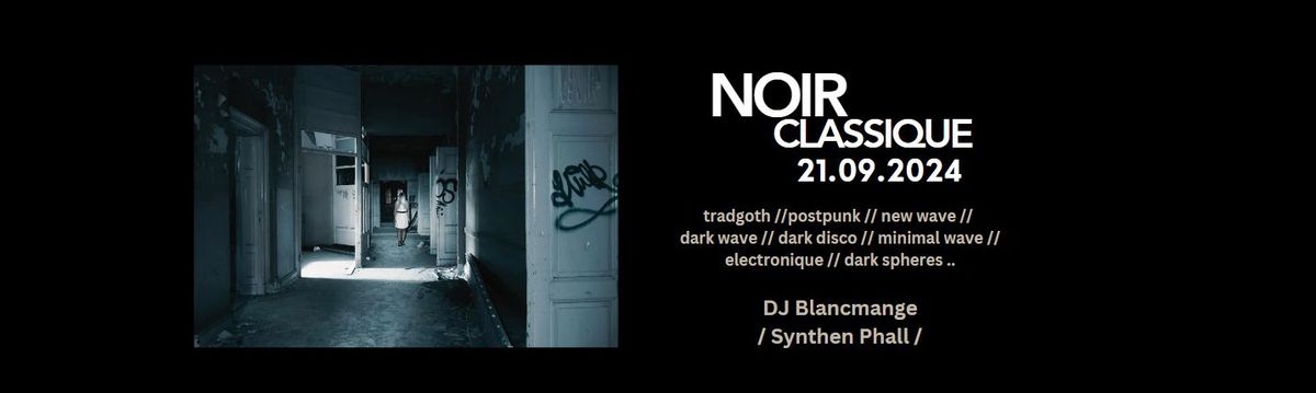 Noir Classique - 21.09.2024 - M\u00fchlkeller Leipzig