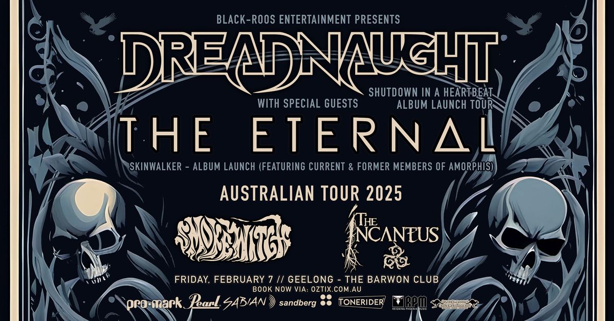 DREADNAUGHT & THE ETERNAL album launch tour\/\/Geelong + Guests 