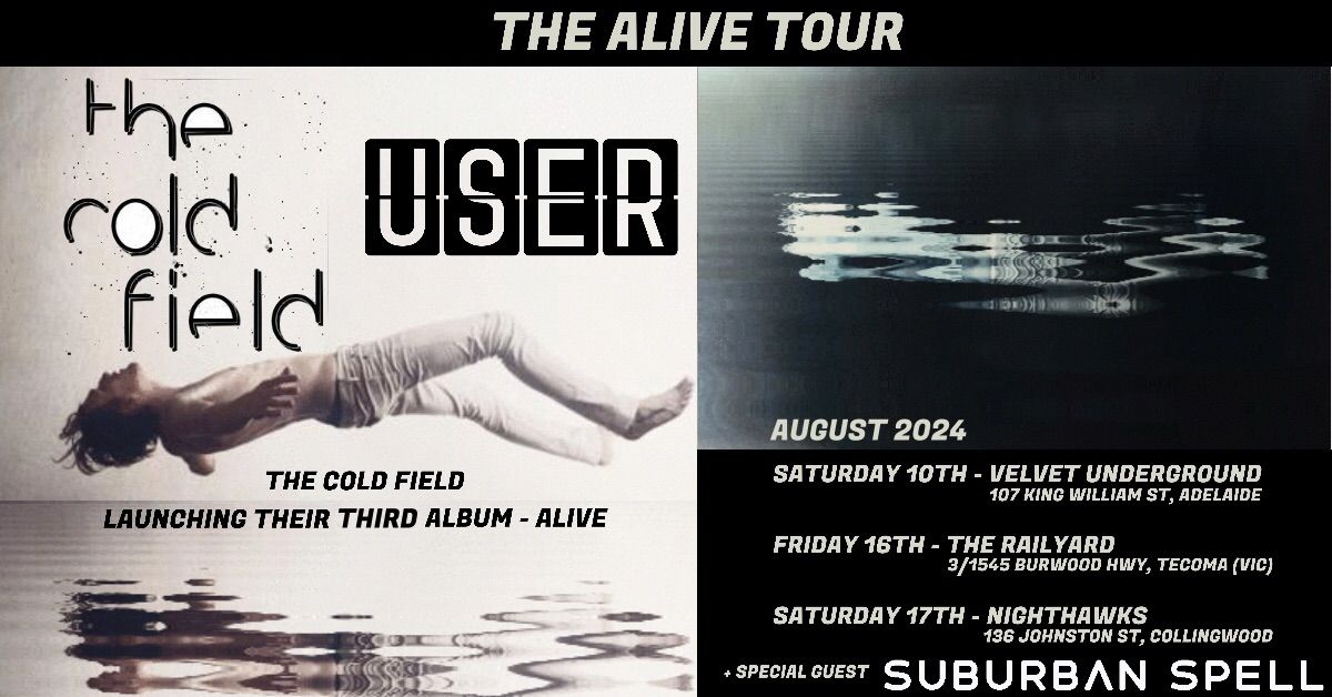 THE ALIVE TOUR, USER vs The Cold Field hit The Hills. 