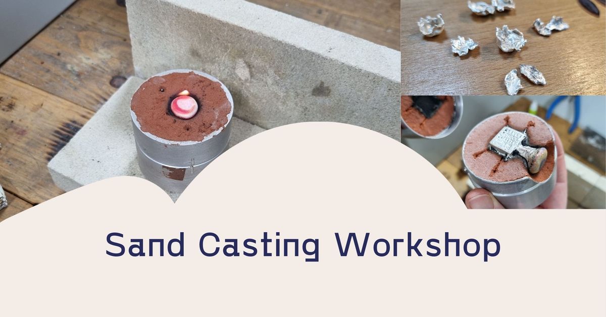Sand Casting Workshop