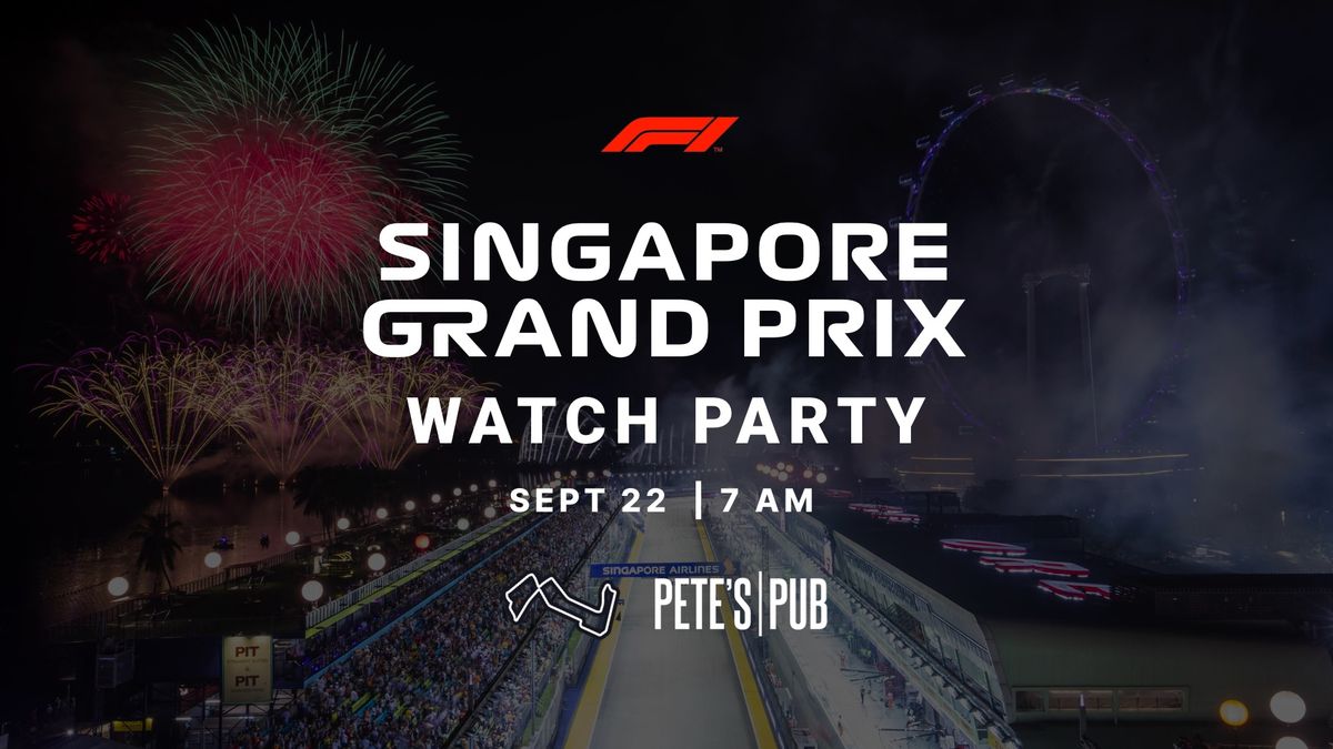 Formula 1\u00ae Singapore Grand Prix 2024 Watch Party at Pete\u2019s Pub