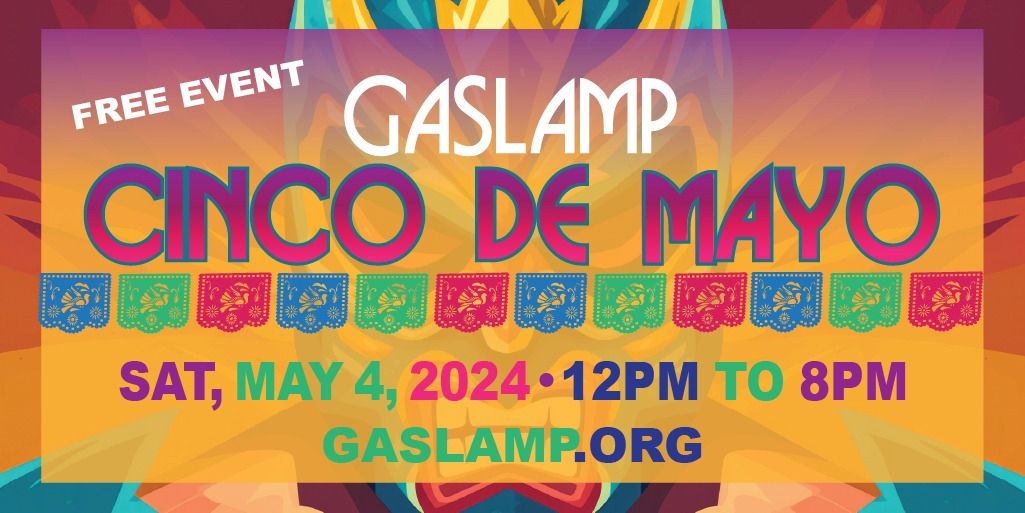 Gaslamp Cinco De Mayo Celebration