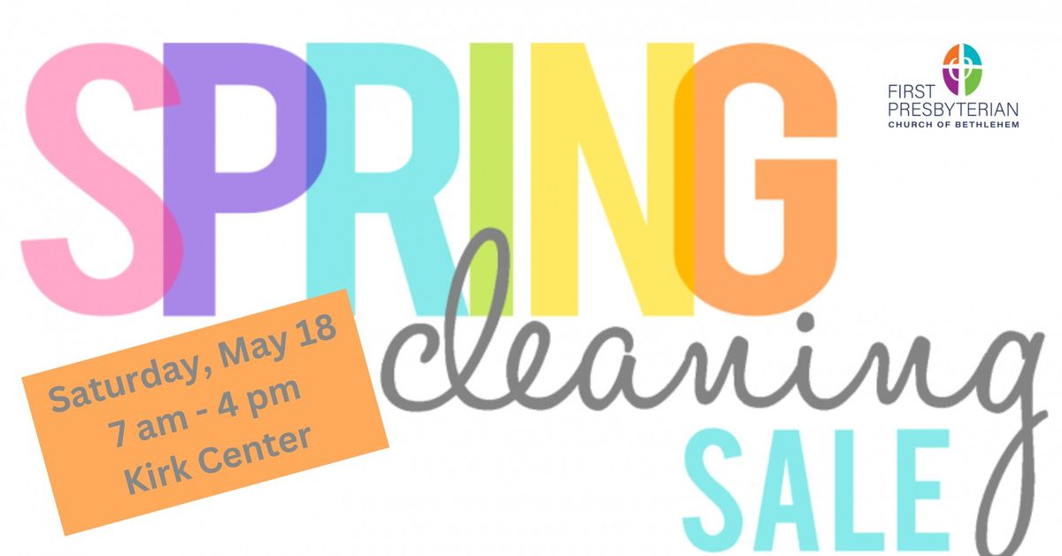 Spring Cleaning Sale at First Presbyterian Church of Bethlehem