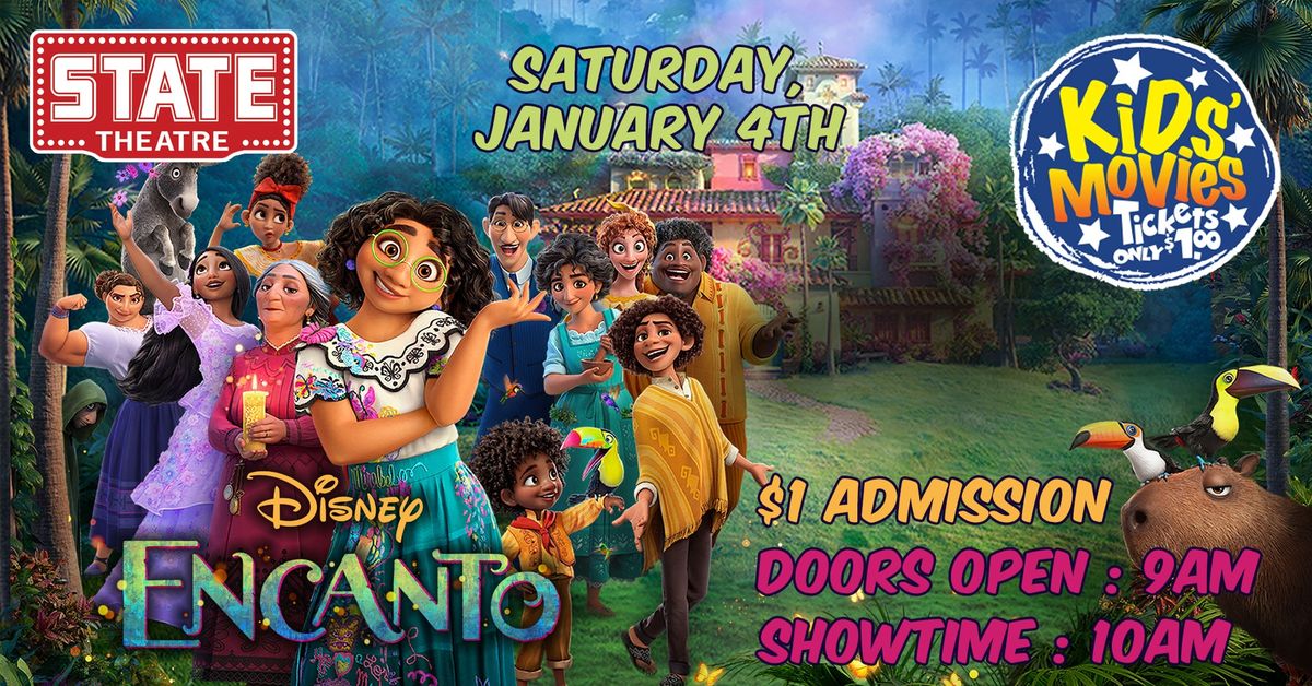 State Theatre Presents Kids' Matinee - ENCANTO - Saturday, Jan. 4th