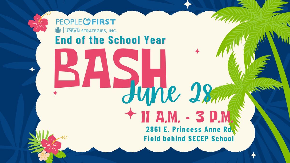 End of the School Year Bash