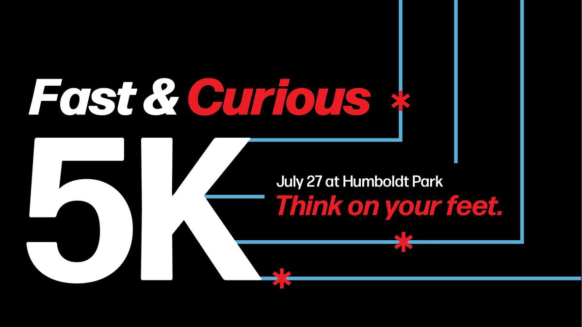 Fast & Curious 5K