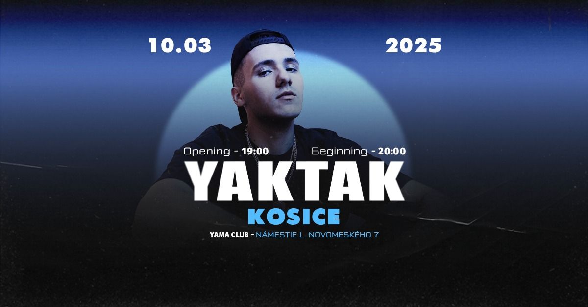 YAKTAK - KOSICE - 10.03.2025