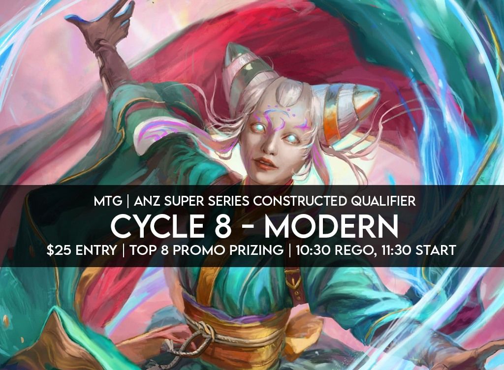 ANZ Super Series Qualifier | Cycle 8 - Modern Constructed RCQ