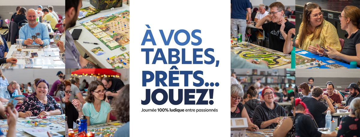 \u00c0 vos tables, pr\u00eats... jouez!