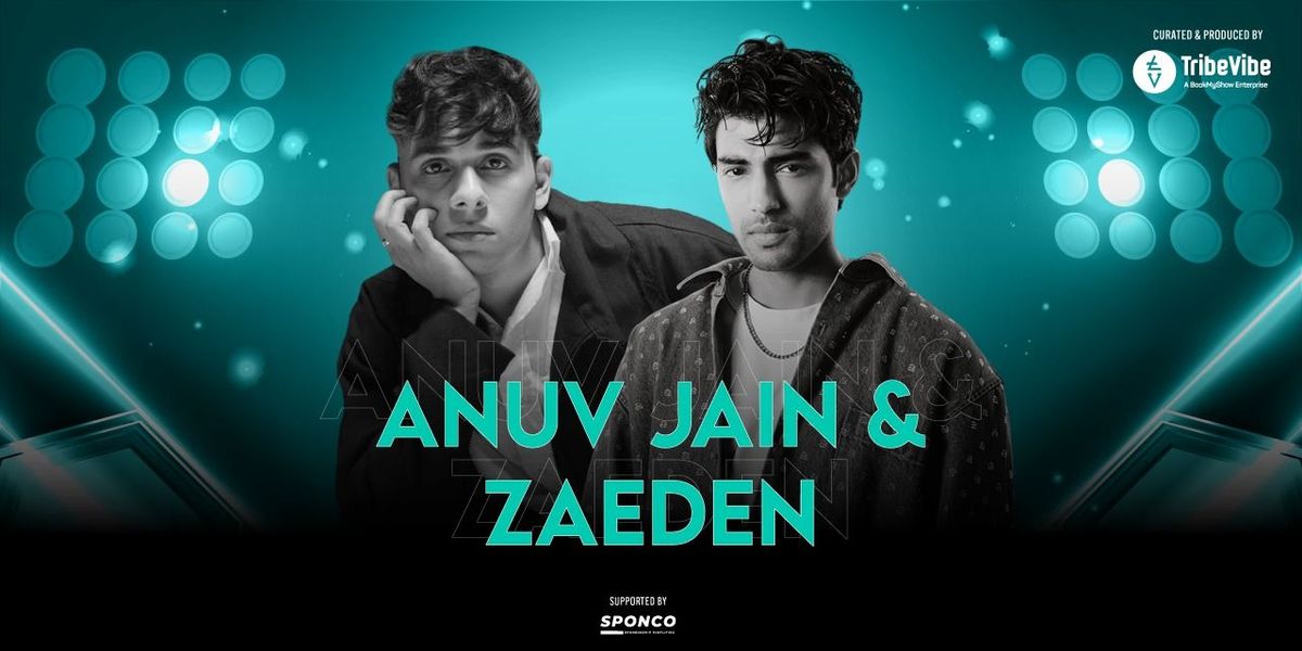 Anuv Jain & Zaeden - Live in Lucknow