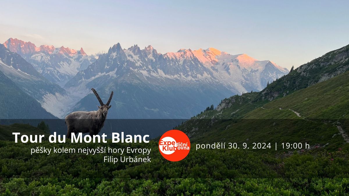 Tour du Mont Blanc \u2013 p\u011b\u0161ky kolem nejvy\u0161\u0161\u00ed hory Evropy