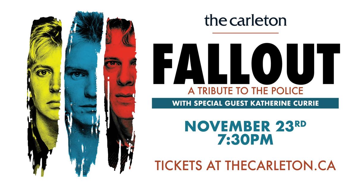 FALLOUT \u2013 A Tribute to The Police with special guest Katherine Currie Live at The Carleton